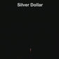 Silver Dollar